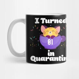 I Turned 1 In Quarantine Mug